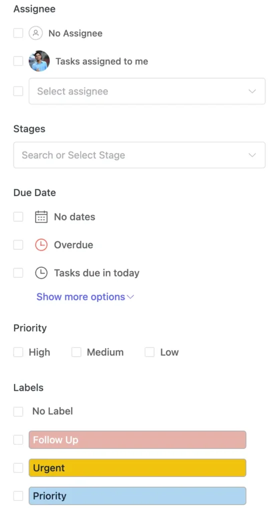 Filter tasks by assignee, project stage, due date, priority, labels, etc., for accurate workforce tracking.